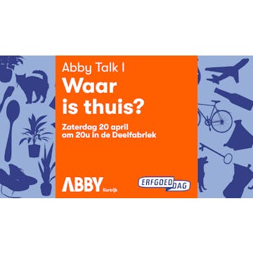 Abby Talk I: Waar is thuis?