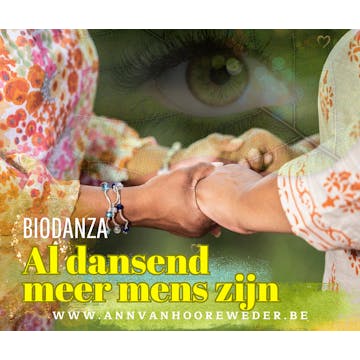 START TO BIODANZA, HET LEVEN DANSEN - 4 PROEFSESSIES - Docent Ann Vanhooreweder