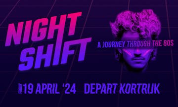 NightShift - A journey through the 80s