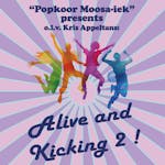 Alive and Kicking 2!