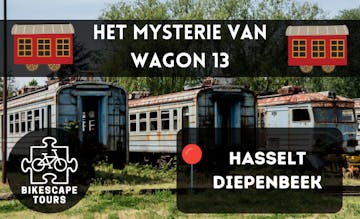 Escape Fietstocht - Het Mysterie Van Wagon 13 - Hasselt/Diepenbeek