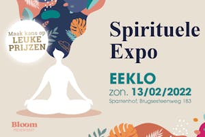 Spirituele Beurs Eeklo • 13 februari 2022 • Bloom Expo