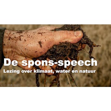De spons-speech: Lezing over klimaat, water en natuur (Kortrijk)