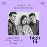 High Hi + Jack Vamp & The Castle of Creep