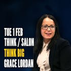 Think Big - A salon with Grace Lordan