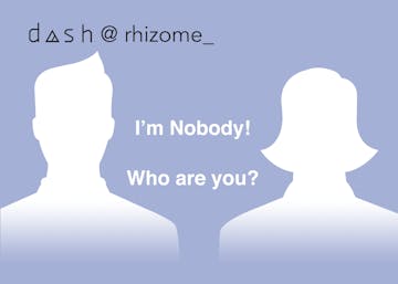 I'm Nobody! Who are you?