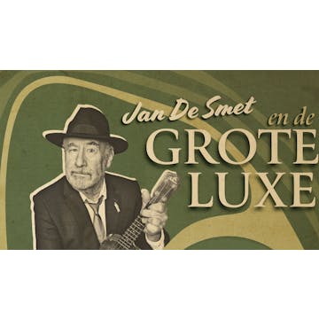 Jan De Smet en de Grote Luxe
