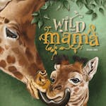 Voorlezen en knutselen: Wild van mama