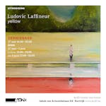 YELLOW - tentoonstelling - Ludovic Laffineur
