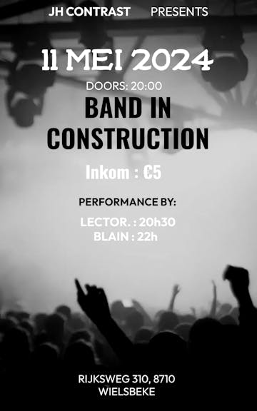 Band in construction