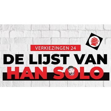De lijst van Han Solo - met o.a. Erhan Demirci, Zoe Bizoe, Raf Coppens, …