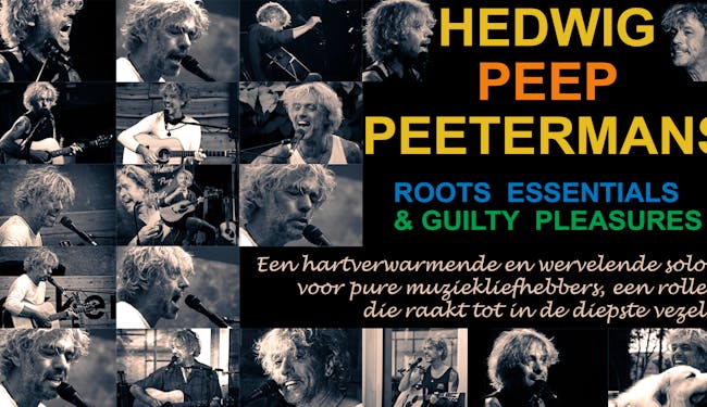 Hedwig "Peep" Peetermans  "ROOTS ESSENTIALS & GUILTY PLEASURES"
