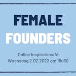 Gratis Inspiratiecafé Female Founders door Markant vzw